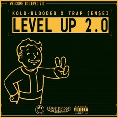Level Up 2.0 (ft. Trap $ensei) (prod. by 1MIND)