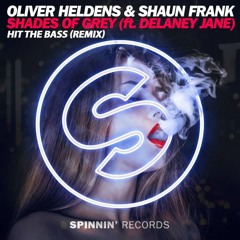 Oliver Heldens & Shaun Frank - Shades Of Grey Ft. Delaney Jane (Hit The Bass Remix)
