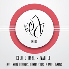 Kolo & Dyze - War (Monkey Coops Remix)  IM042