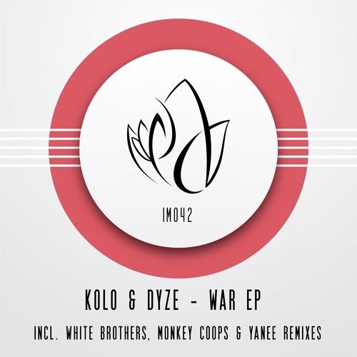 Kolo & Dyze - War (Monkey Coops Remix)  IM042