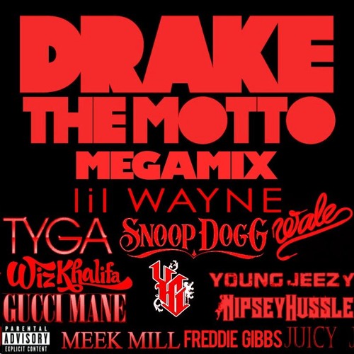 Mega mix of Drake's The Motto.