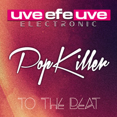 Pop Killer - To The Beat (Original Mix)