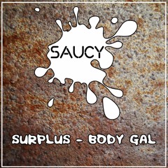 Surplus - Body Gal