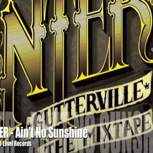 NTER - Ain't No Sunshine