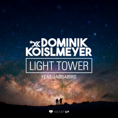 Dominik Koislmeyer - Light Tower (Feat. Jabbabird)