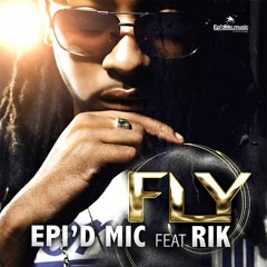 EPI D MIC Ft RIK - FLY MCD