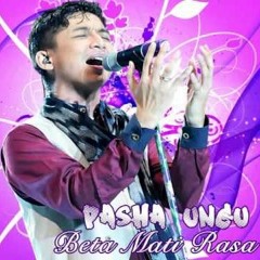 Beta Mati Rasa - Pasha (Ungu Band)