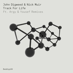BEDDIGI69 John Digweed & Nick Muir - Track For Life