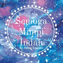 Semoga Mimpi Indah [ ORIGINAL ]