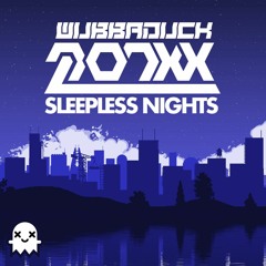 Wubbaduck & MONXX - Sleepless Nights (Original Mix)