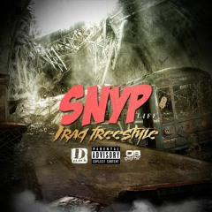 Snyp Life (Iraq Freestyle)