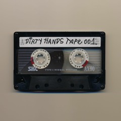 Dirty Hands Tape #001 w/ Per Hammar