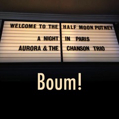 Aurora & the Chanson Trio - "Boum!"
