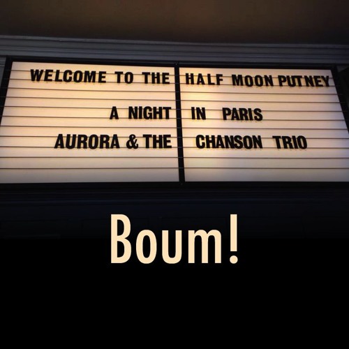 Aurora & the Chanson Trio - "Boum!"