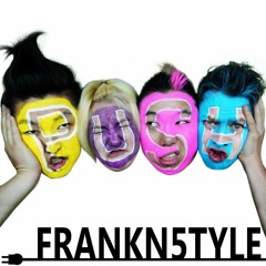 FrankN5tyle - PUSH