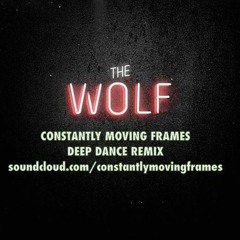 Mumford+Sons - The Wolf (Constantly Moving Frames Deep Dance Remix)