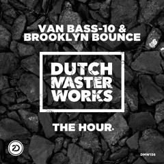 Van Bass-10 & Brooklyn Bounce - The Hour