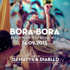 Dj Matys & Diabllo live @ Bora-Bora Beach Ibiza 14.09.2015