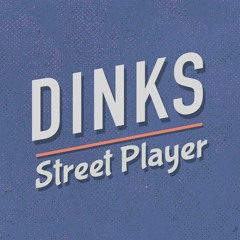 DINKS - Street Player (Rework) FREE DOWNLOAD