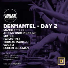 DEKMANTEL 2015 - Boiler Room All Sets Day II