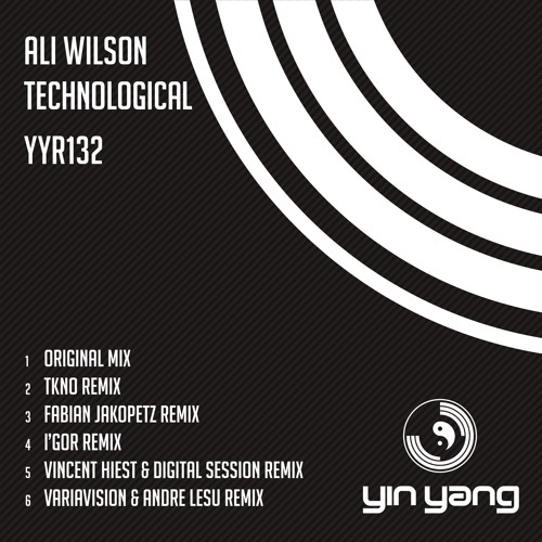 YYR132 : Ali Wilson - Technological (Varavision & Andre Lesu Remix)