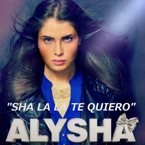 Alysha - Sha La La Te Quiero (Dj Eduardo Project ReMix)