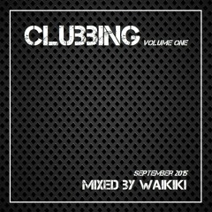 CLUBBING VOLUME ONE mixed by waikiki