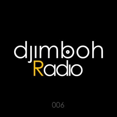 djimboh Radio 006 - ft. Oxia, Olivier Giacomotto, Adriatique, Dario D'Attis, DeMarzo + more