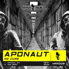 Aponaut - No Cure (ADM Remix) OUT NOW!!!