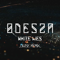 Odesza - White Lies (Divise Remix)