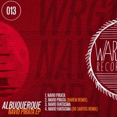 Albuquerque - Navio Fantasma (Do Santos Remix)