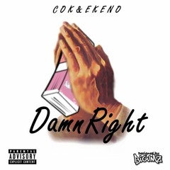Damn Right (Cover) Feat. Trag & Konks (@TragikCOK) (@KingKonks)
