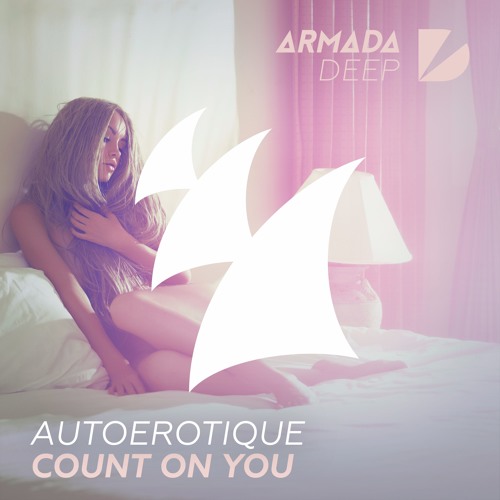Count On You (Original Mix) [OUT NOW]