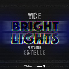 Vice Feat. Estelle - Bright Lights