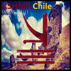 KSHMR - CHILE (ASLAX Edit)