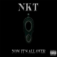 NKT - Now its all over