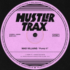 [HT007] Mad Villains - Pump It EP [Out Now]