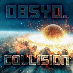Obsyd. - Collision