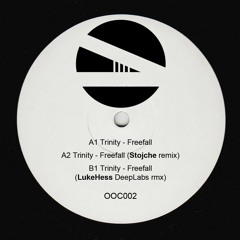 Freefall EP - Trinity [OOC002] Sampler inc Luke Hess and Stojche Remixes