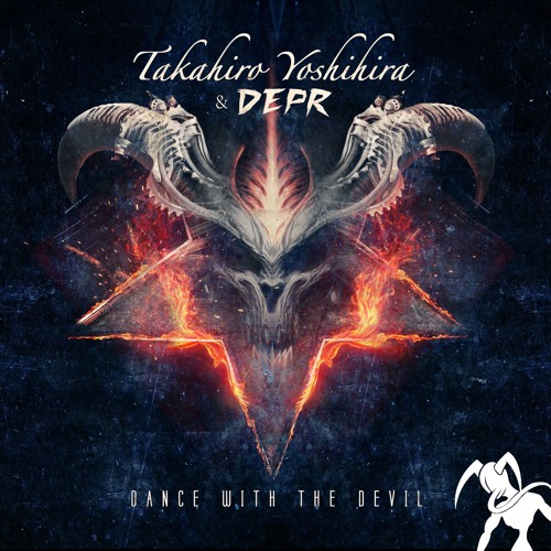 DEPR & Takahiro Yoshihira - Dance With The Devil [Please ↻ Repost]