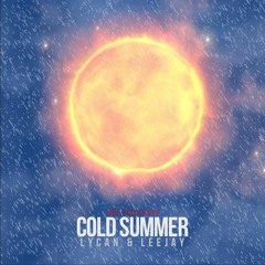 Lycan|Leejay - Cold Summer