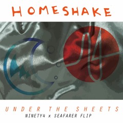 Homeshake - Under The Sheets (ninety4 X Seafarer Flip)