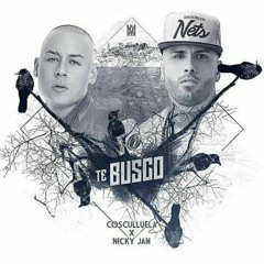 TE BUSCO - COSCULLUELA FT. NICKY JAM (MIX VERSION) BY DJ LEIZER & DJ XAVIER