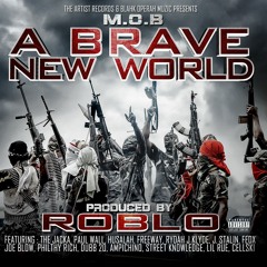 Brave New World ft Husalah, Dubb 20, Street Knowledge, Joe Blow, Dojia V & Bo Strangles