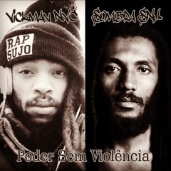 Vickman NVC Feat. Sombra SNJ - Poder Sem Violência (Prod. RigoBeatz)