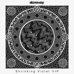 Stoneway - Shrinking Violet (VIP Live Mix)[FREE DOWNLOAD]