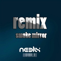 KoRs- Neelix Smoke & mirror (remix)