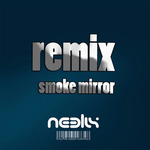 KoRs- Neelix Smoke & mirror (remix)