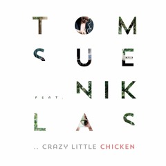 TSFNL - Crazy Little Chicken (Preview)
