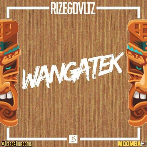 RIZE&DVLTZ - Wangatek (Original Mix)